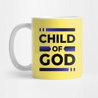 Child Of God | Christian Mug